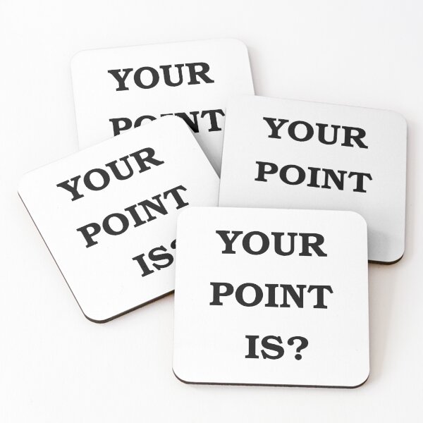 Item preview, Your Point Is? designed and sold by Brad Chambers.