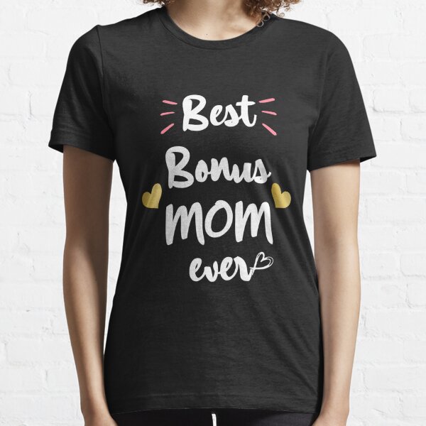 Best Bonus Mom Ever - Personalized Shirt - Mother's Day, Birthday, Christmas Gift for Mom, Bonus Mom, Stepmom Women Tee / Navy / S