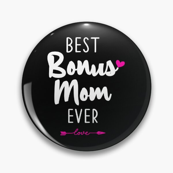 Item preview, Best Bonus Mom Ever designed and sold by NewDayDesigns.