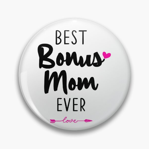 Item preview, Best Bonus Mom Ever designed and sold by NewDayDesigns.