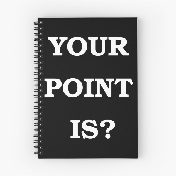 Item preview, Your Point Is? designed and sold by Brad Chambers.