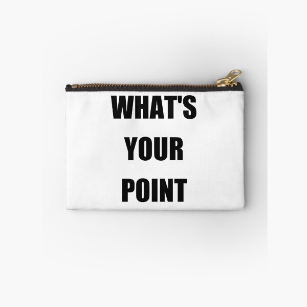 Item preview, What's Your Point designed and sold by Brad Chambers.