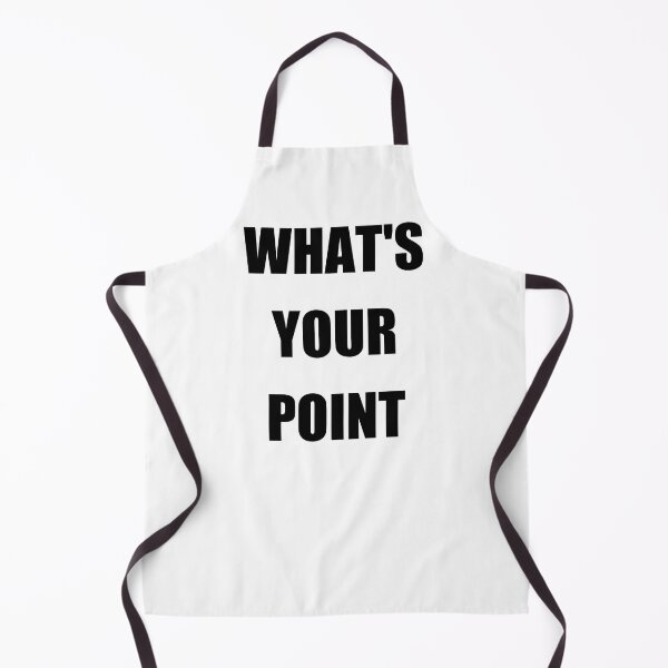 Item preview, What's Your Point designed and sold by Brad Chambers.