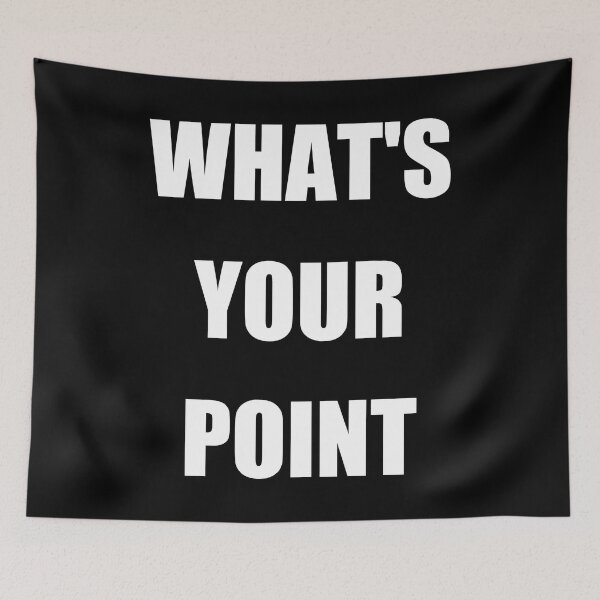 Item preview, What's Your Point? designed and sold by Brad Chambers.