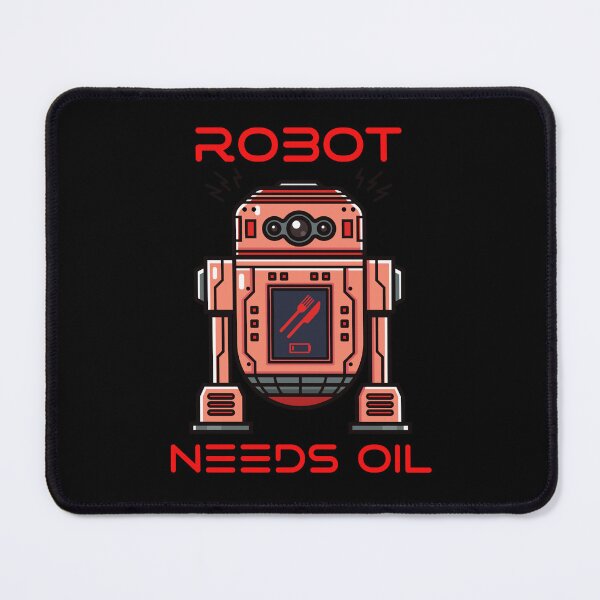 Item preview, Robot Needs Oil designed and sold by Miragetees.