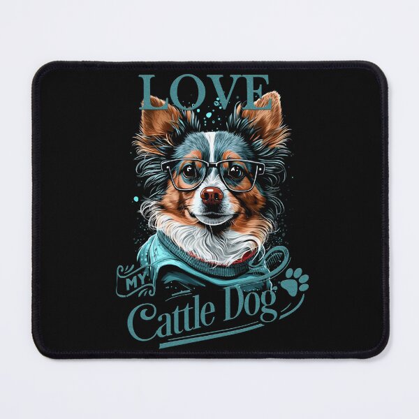 Item preview, LOVE my cattle dog - dog lover designed and sold by RebeccaRe.