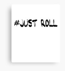 Jiu-Jitsu BJJ Just Roll Design Canvas Print
