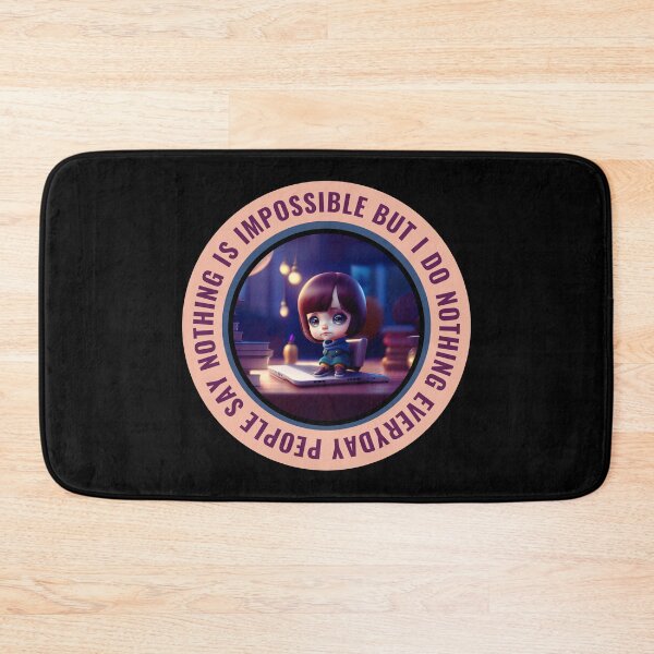 Item preview, People Say Nothing Is Impossible But I Do Nothing Everyday designed and sold by designerpriti.