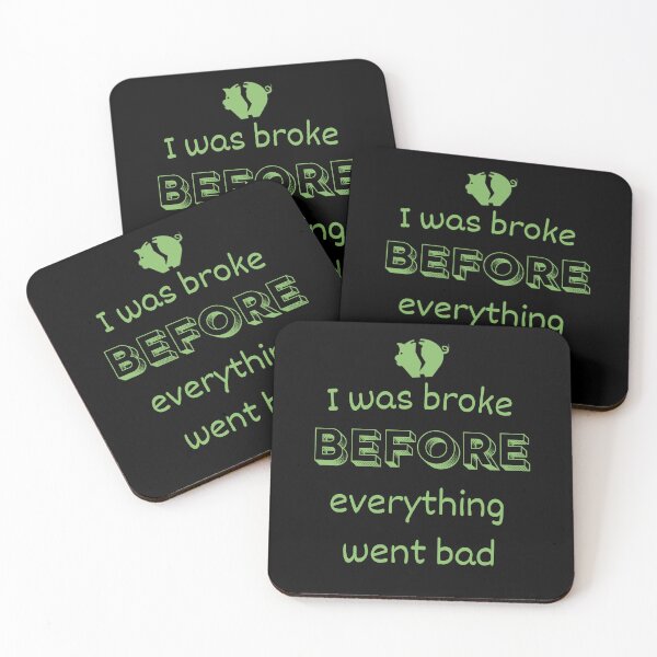 Item preview, I was broke before everything went bad designed and sold by onum2018.