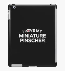 I Love My Miniature Pinscher iPad Case/Skin