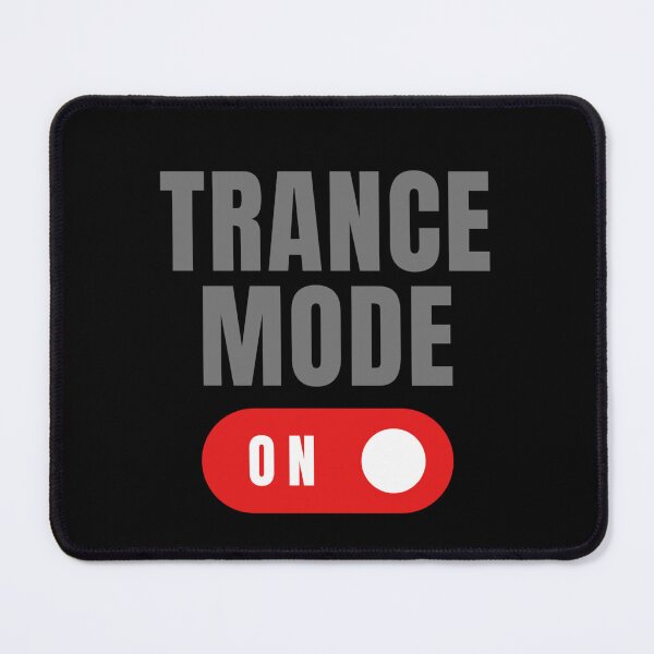 Item preview, Trance Mode On designed and sold by Miragetees.