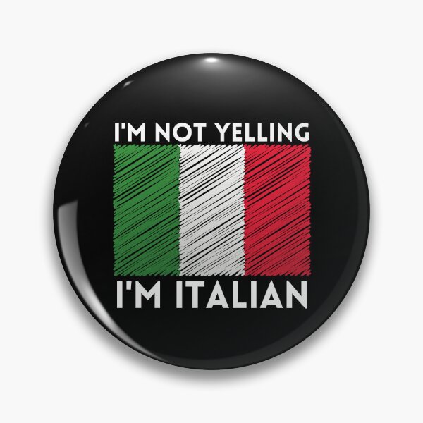 Item preview, I m Not Yelling I m Italian designed and sold by AmberSiraj.