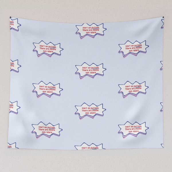 Item preview, Don't go outside There are people out there  designed and sold by stripedcarpet.