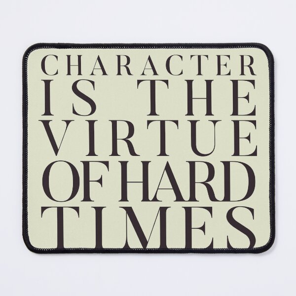 Item preview, General Charles De Gaulle quote on character, virtues, and hard times, war hero illustration designed and sold by Spallutos.