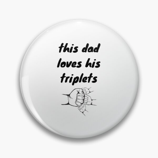 Item preview, This Dad Loves His Triplets designed and sold by zakariyae.