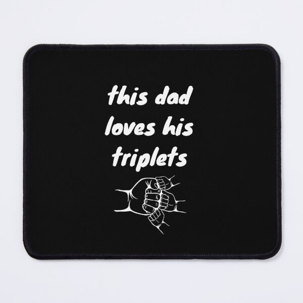 Item preview, This Dad Loves His Triplets designed and sold by zakariyae.