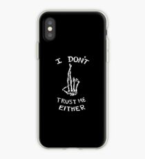 I don't trust me either iPhone Case