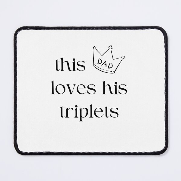 Item preview, This Dad Loves His Triplets designed and sold by zakariyae.