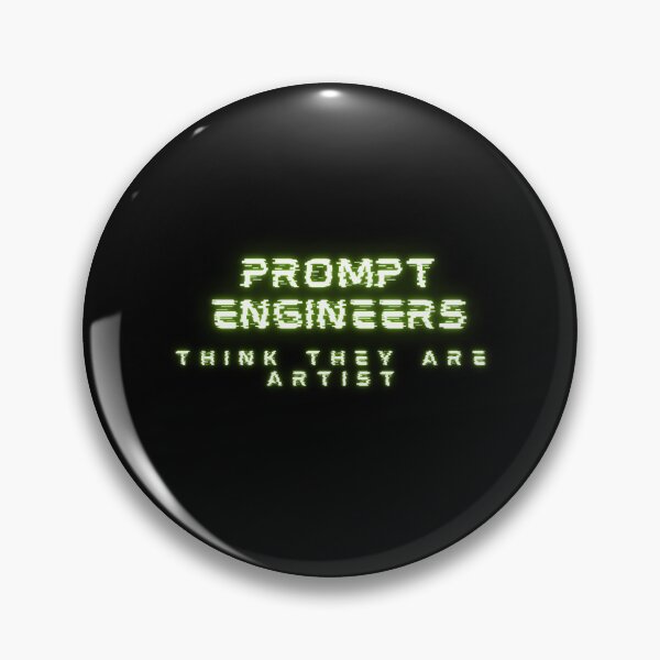 Item preview, Prompt Engineers Think They are Artists designed and sold by Impressify.