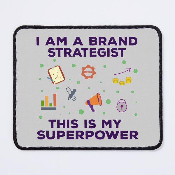 Item preview, I am a brand strategist this is my superpower, dark text, funny superpower lovers, job, humor, joke, meme, superhero worker designed and sold by SGS-.