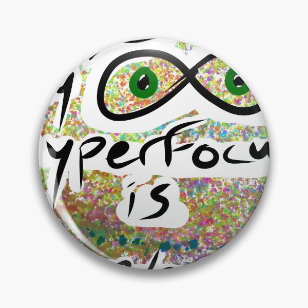 Item preview, Hyperfocus designed and sold by MouthfulPopArt.