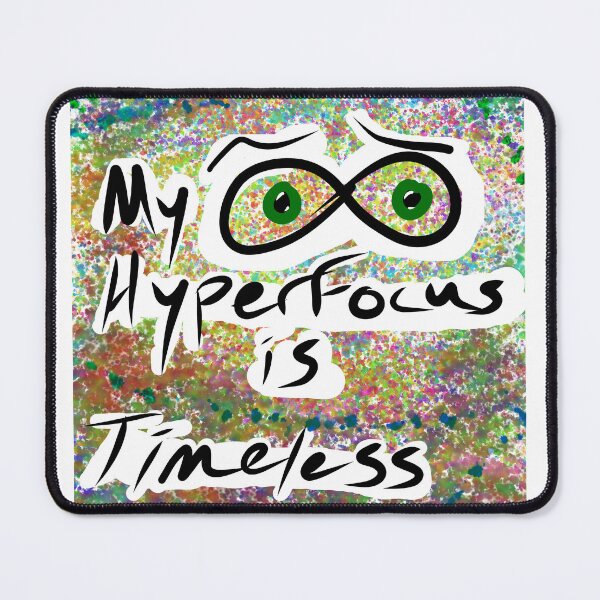 Item preview, Hyperfocus designed and sold by MouthfulPopArt.