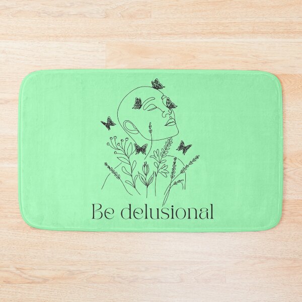 Item preview, Be delusional designed and sold by HalcyonFairy.