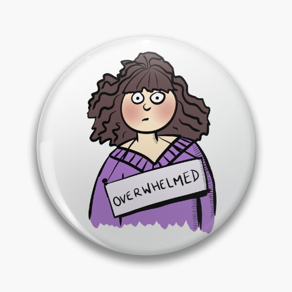 Item preview, Overwhelmed designed and sold by Sasha MacDonald.