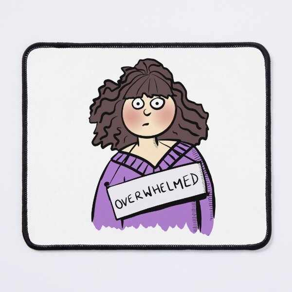 Item preview, Overwhelmed designed and sold by Sasha MacDonald.