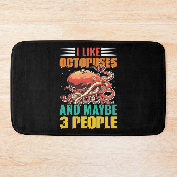 Item preview, I Like Octopuses And Maybe 3 People - Funny Gifts for Octopuses Lovers by FanityPrints designed and sold by FanityPrints.