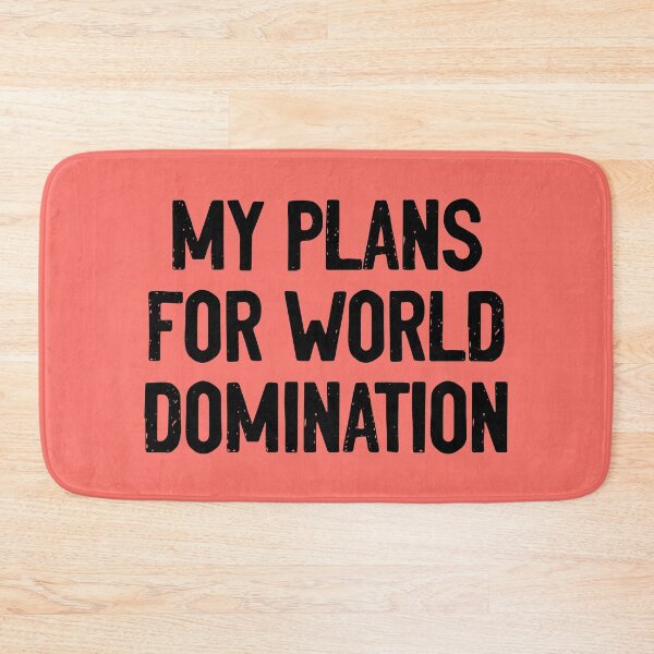 Item preview, My Plans For World Domination Conqueror designed and sold by Sour Soul.