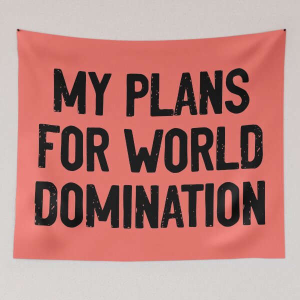 Item preview, My Plans For World Domination Conqueror designed and sold by Sour Soul.