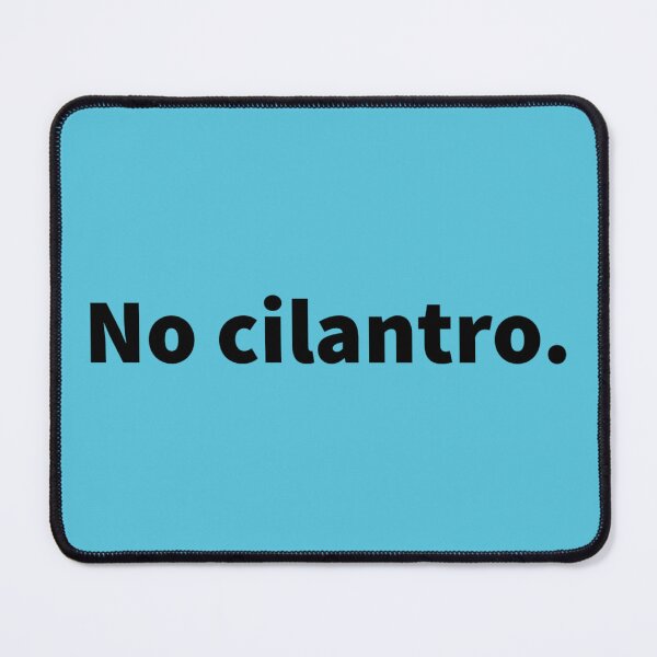 Item preview, No cilantro, cilantro, herb, coriander, gift for chef’s, food, cooking, dhania designed and sold by PlainCrankyT.