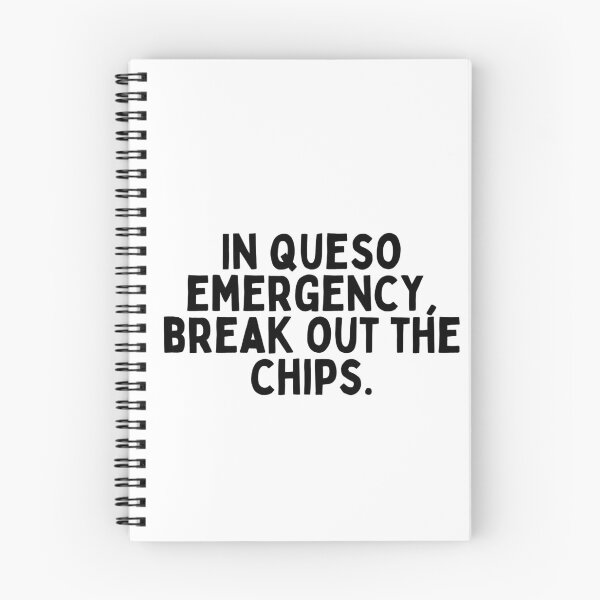 Item preview, In queso emergency, break out the chips. designed and sold by inspireartistry ⭐⭐⭐⭐⭐.