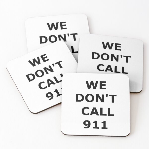 Item preview, WE DON´T CALL 911 - self-defense weapon protection freedom Second Amendment Right to Bear Arms (black letters) designed and sold by DOM-Shop.
