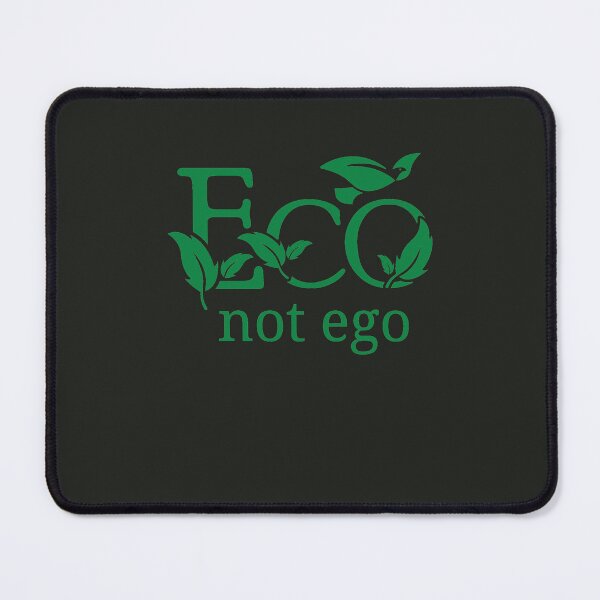 Item preview, Eco Not Ego. Green Envionmental Ecoliving Design designed and sold by Rebel-Design.