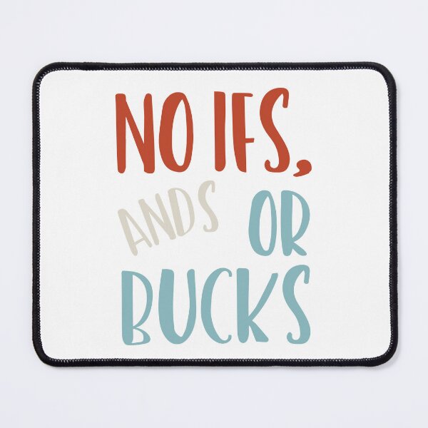 Item preview, Rodeo Pun No Ifs Ands or Bucks designed and sold by whyitsme.