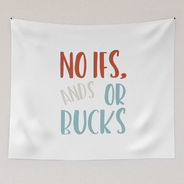 Item preview, Rodeo Pun No Ifs Ands or Bucks designed and sold by whyitsme.