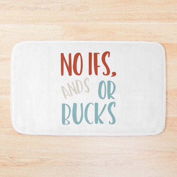 Item preview, Rodeo Pun No Ifs Ands or Bucks designed and sold by whyitsme.