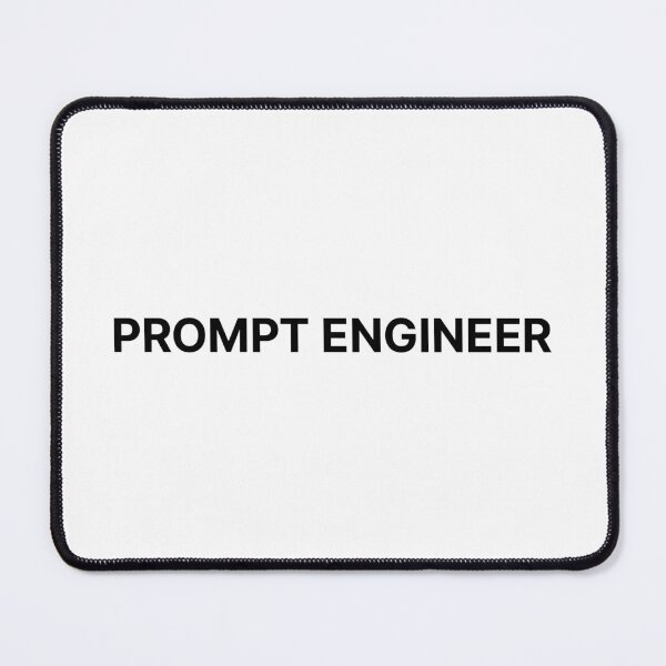 Item preview, PROMPT ENGINEER - AI Job Role (Black Text) designed and sold by STUDIO-72.