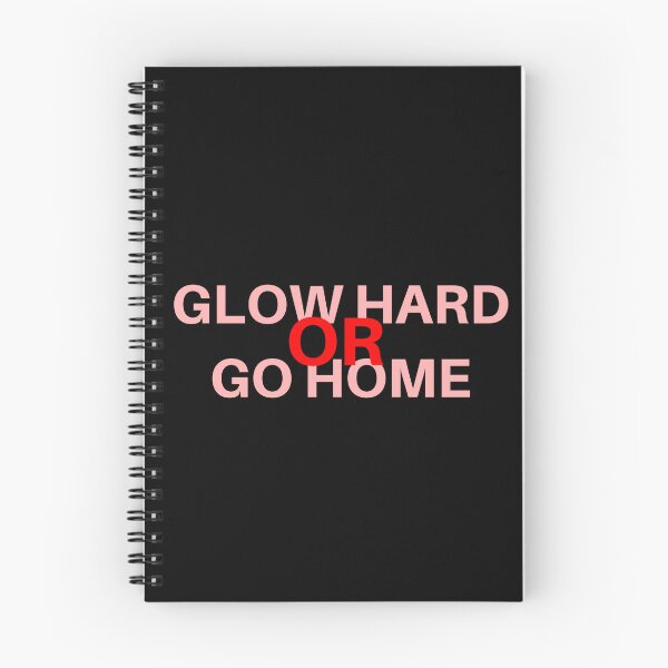 Item preview, Glow Hard Or Glow Home designed and sold by farhan20.