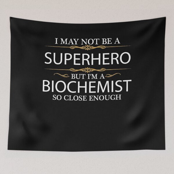 Item preview, May Not Be a Superhero but I'm a Biochemist  designed and sold by losttribe.