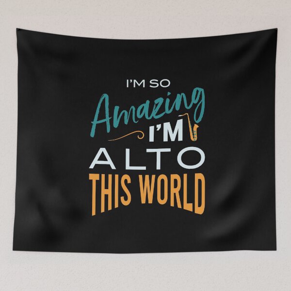 Item preview, Saxophone I'm So Amazing I'm Alto This World designed and sold by whyitsme.