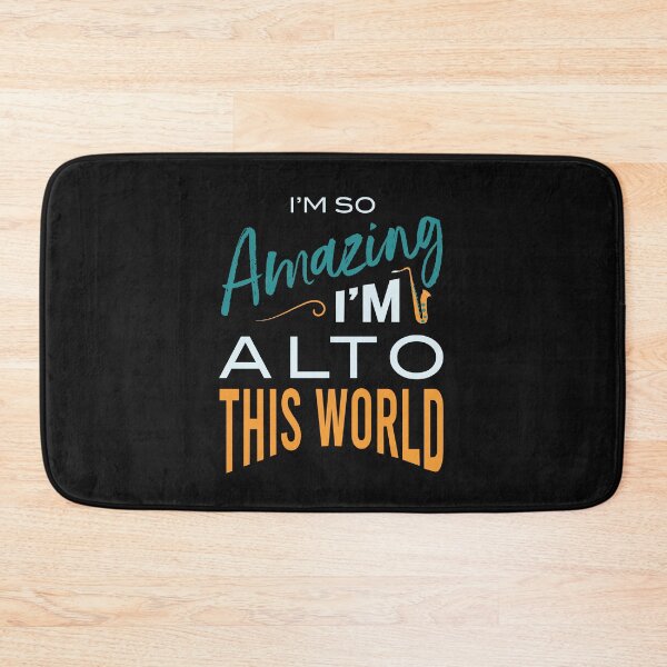 Item preview, Saxophone I'm So Amazing I'm Alto This World designed and sold by whyitsme.
