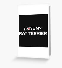 I Love My Rat Terrier Dog Greeting Card
