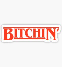 bitchin' Sticker