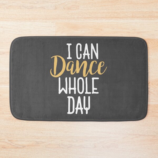Item preview, I can dance whole day designed and sold by DanceDeck.