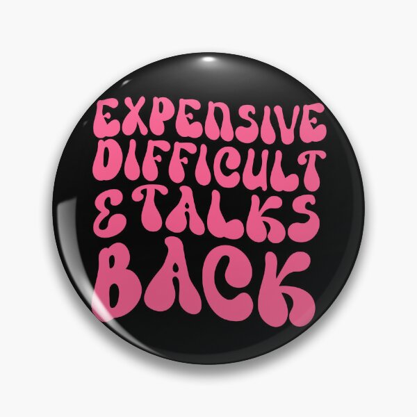 Item preview, Retro Funny Expensive Difficult And Talks Back women  designed and sold by solimangomaa.