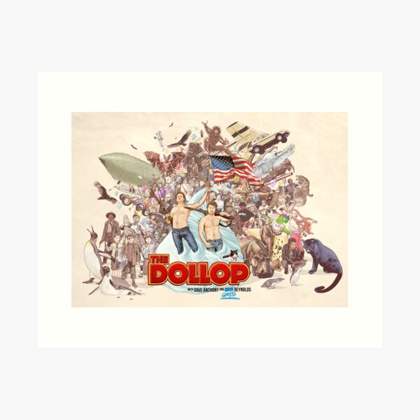 The Dollop 2018 Art Print