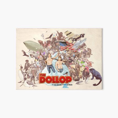 The Dollop 2018 Art Board Print